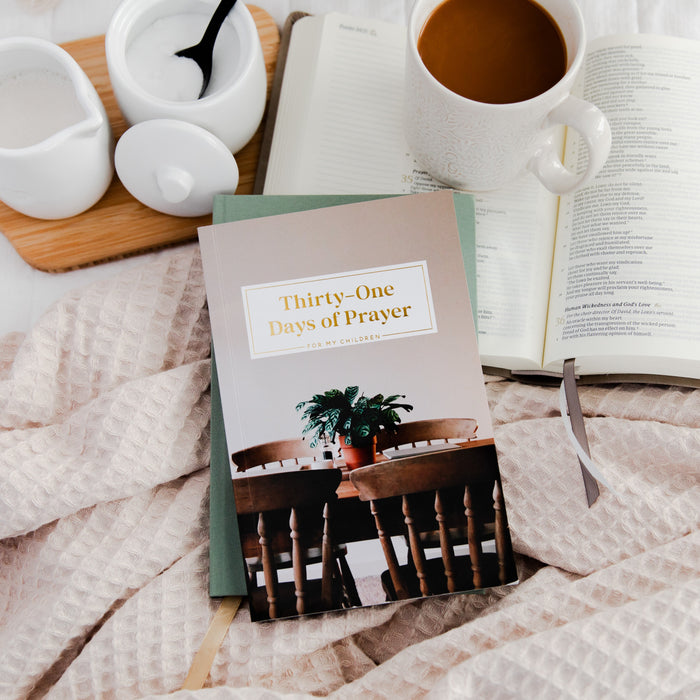 Thirty-One Days of Prayer for My Children