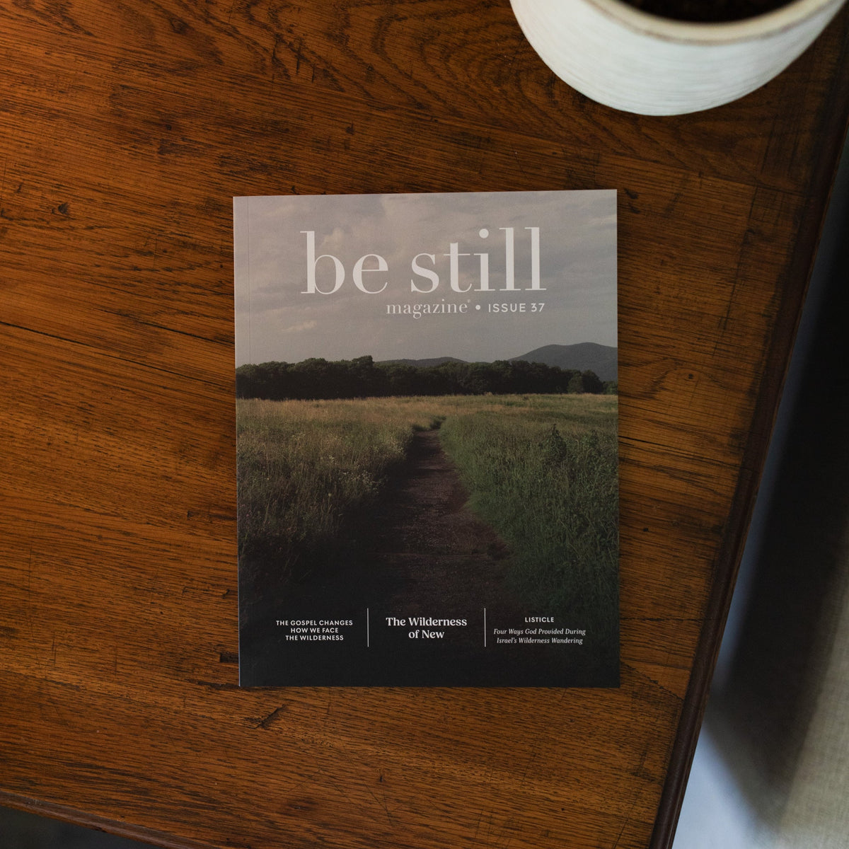 Be Still Magazine | Issue 37