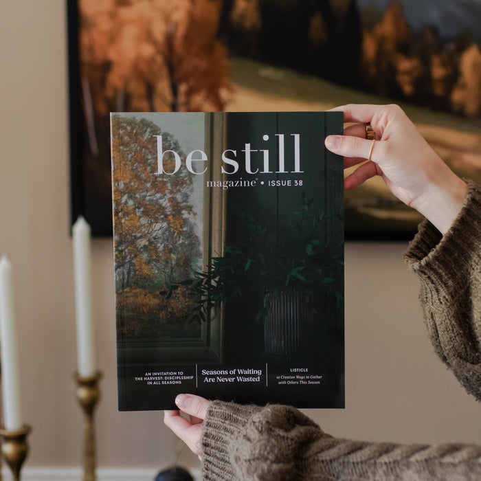 Be Still Magazine | Issue 38