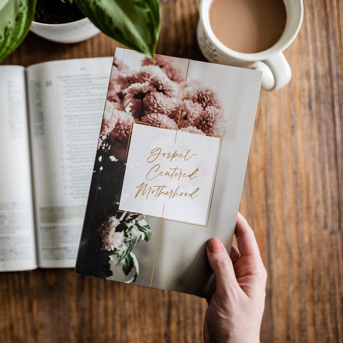 Gospel-Centered Motherhood